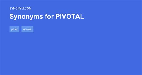 pivot synonym|another word for pivotal.